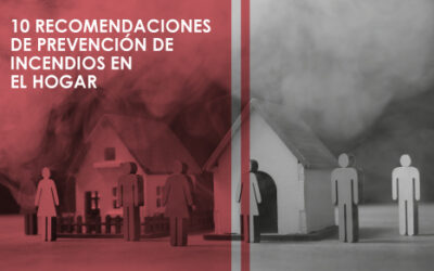 10 Recomendaciones de Prevención de Incendios en el Hogar